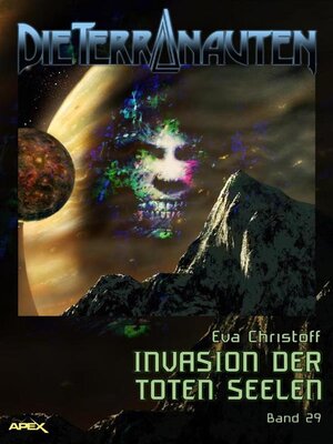 cover image of DIE TERRANAUTEN, Band 29--INVASION DER TOTEN SEELEN